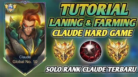 Tutorial Tips Laning Farming Rotasi Claude Patch Terbaru Ketika