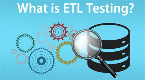 What Is Etl Testing How It Works Advantages Scope And Skills