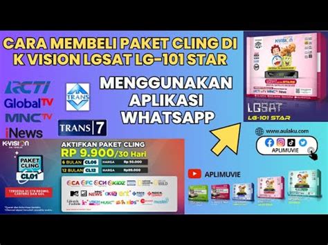 Cara Beli Paket Cling K Vision Lgsat Lg Star Dengan Whatsapp Cara