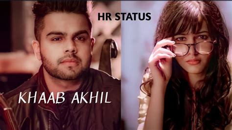 Khaab Song Whatsapp Status Video Akhil Punjabi Love Status New