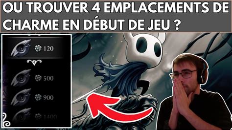 HOLLOW KNIGHT COMMENT OU TROUVER 4 EMPLACEMENTS DE CHARME