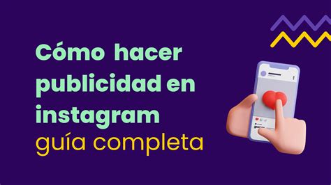 Cómo Hacer Publicidad En Instagram Guía Completa