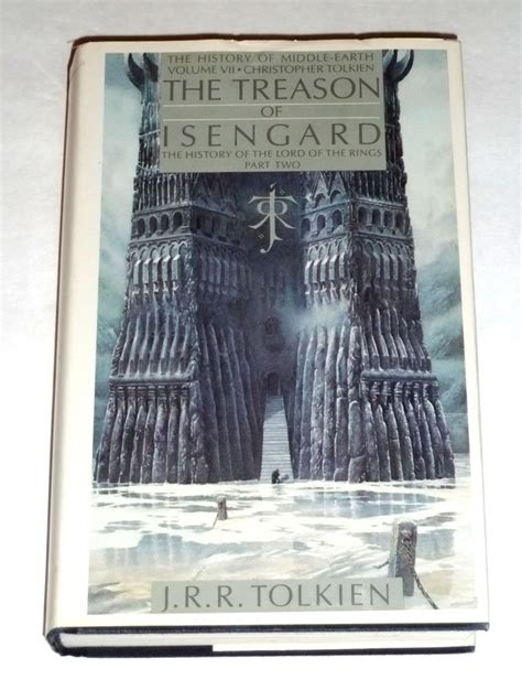 Treason Of Isengard The History Of The Lord Of The Rings Part