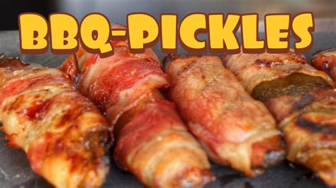 BACON WRAPPED BBQ PICKLES English BBQ Video 0815BBQ YouTube