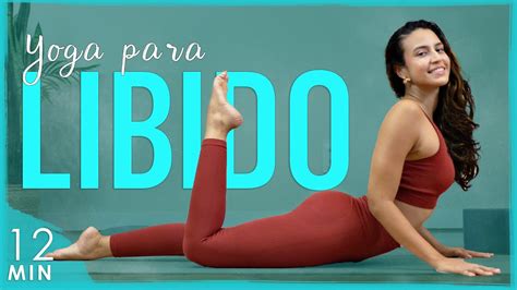 Yoga Rápida para AUMENTAR a LIBIDO Mais FLEXIBILIDADE e ÂNIMO YouTube