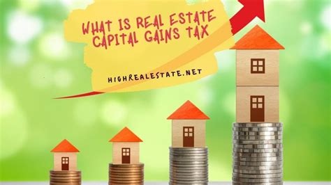 What Is Real Estate Capital Gains Tax | Hight Real Estate