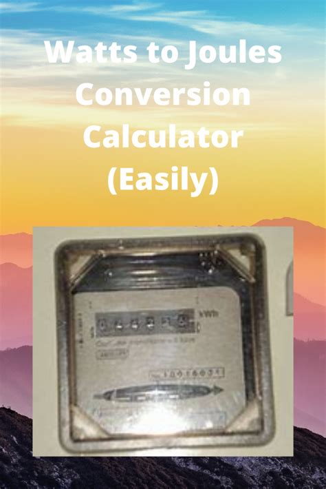 Watts to Joules Conversion Calculator (Easily) - Easy Rapid Calcs