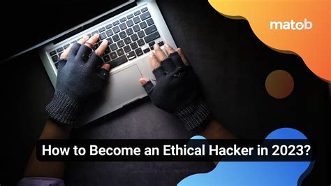 How To Become An Ethical Hacker In 2023 Matob