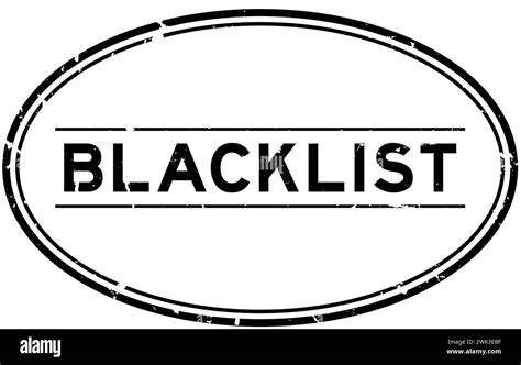 Grunge Black Blacklist Word Oval Rubber Seal Stamp On White Background