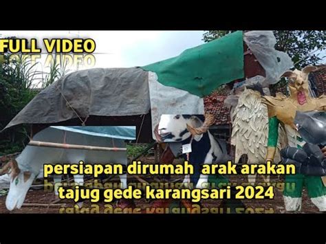 Persiapan Dirumah Arak Arakan Tajug Gede Karangsari H 5 YouTube