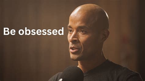 Obsession Is Key To Success David Goggins Motivational Video Youtube