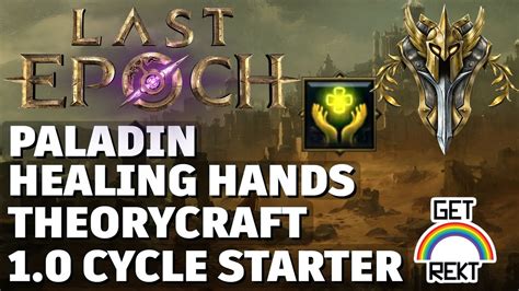 Healing Hands Paladin Cycle Starter Theorycraft HC Last Epoch YouTube