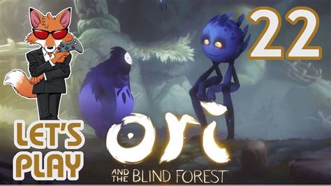 Let S Play Ori And The Blind Forest Part 22 YouTube