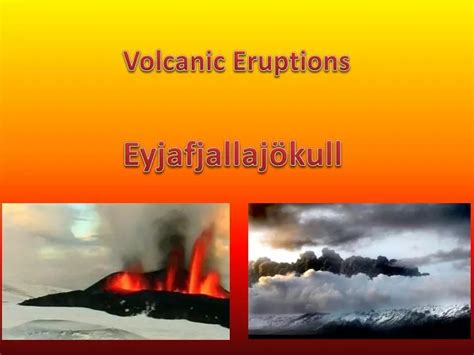 Ppt Volcanic Eruptions Powerpoint Presentation Free Download Id 2795240