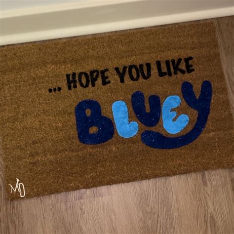 Hope You Like Bluey Bluey Theme Bluey Decor Bluey Doormats Bluey Moms