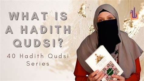 What Are Hadith Qudsi Hadith Qudsi Series YouTube