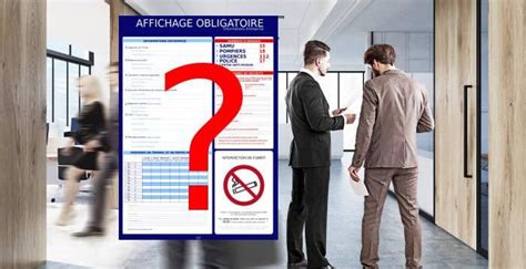 Tout Savoir Sur Laffichage Obligatoire En Entrepriseconseils Pme