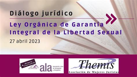 Diálogo Jurídico Ley Orgánica De Garantía Integral De La Libertad