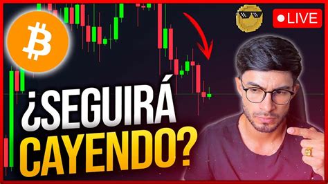 Bitcoin Seguirá CAYENDO Análisis y Predicciones LIVE EP 311 YouTube