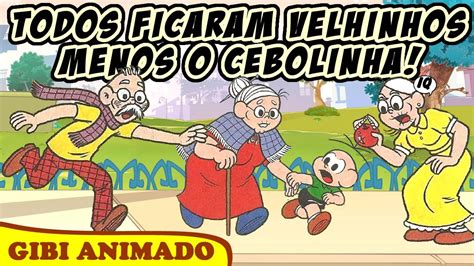 A Velhice Da Turminha Cebolinha Eternamente Cebolinha Turma Da