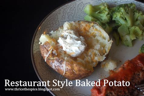 ThriceTheSpice: Restaurant Style Baked Potato