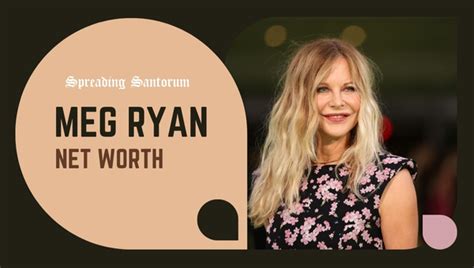 Meg Ryan Net Worth: Gain Insight and Learn Key Lessons