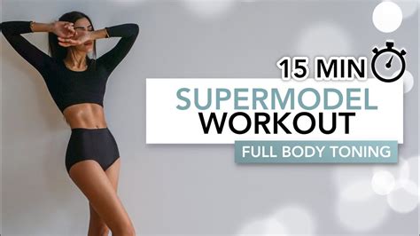 15 Min Supermodel Body Workout Get A Sexy Toned Body Eylem Abaci Youtube