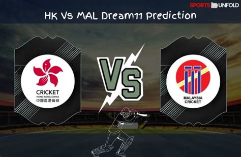 HK Vs MAL Dream11 Prediction Fantasy Cricket Tips Playing XI H2H