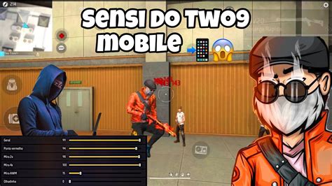 Sensi Do Two9 Mobile Revelada A MELHOR SENSIBILIDADE PARA SUBIR 99