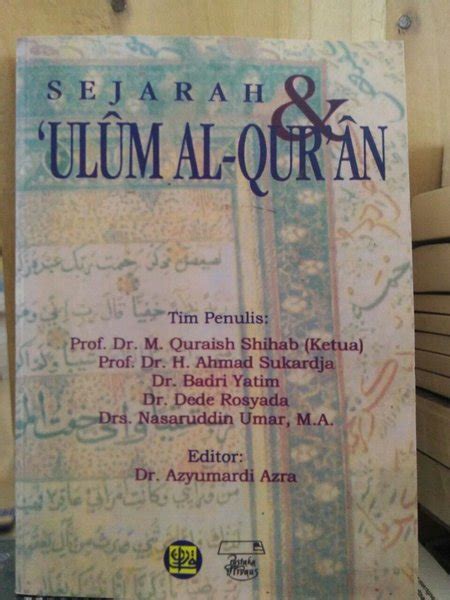 Jual Sejarah Dan Ulumul Quran Quraish Shihab Di Lapak Metro Bookstore