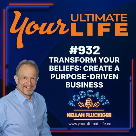 Transform Your Beliefs: Create a Purpose-Driven Business