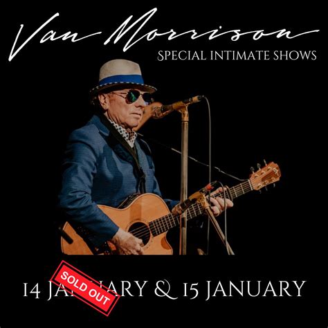 Will Van Morrison Tour In 2025 Liza Thelma