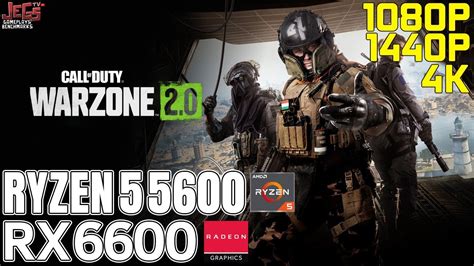 Call Of Duty Warzone 20 Ryzen 5 5600 Rx 6600 1080p 1440p 4k