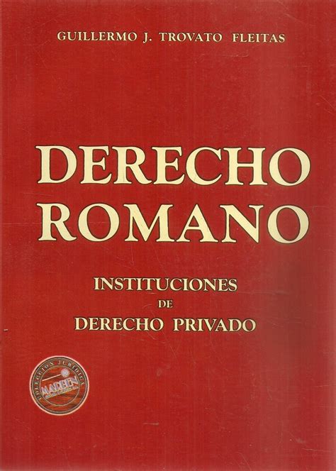 Derecho Romano Instituciones de Derecho Privado Ediciones Técnicas