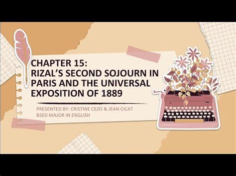 Chapter 15 Rizal S Second Sojourn In Paris And The Universal