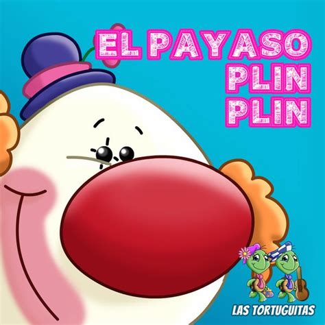 El Payaso Plin Plin Letra El Payaso Plin Plin Acordes