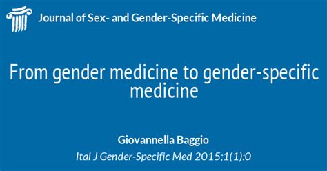 From Gender Medicine To Gender Specific Medicine Journal Of Sex And