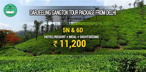 Darjeeling Gangtok Tour Package From Delhi Price 11200