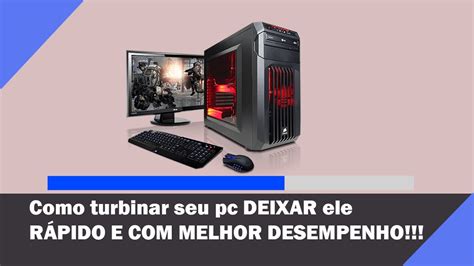 Tutorial Como Deixar Seu Pc Mais R Pido E Melhor