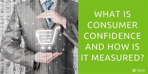 What Is Consumer Confidence And How Is It Measured