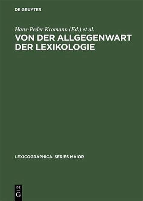 Lexicographica Series Maior Von Der Allgegenwart Der Lexikologie