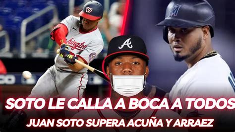 JUAN SOTO SE CONVIERTE EN EL MEJOR BATEADOR DE LA MLB PASANDOLE ACUÑA