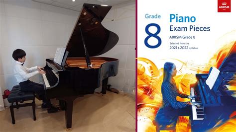 ABRSM Grade 8 Piano Performance Exam Distinction 2022 YouTube