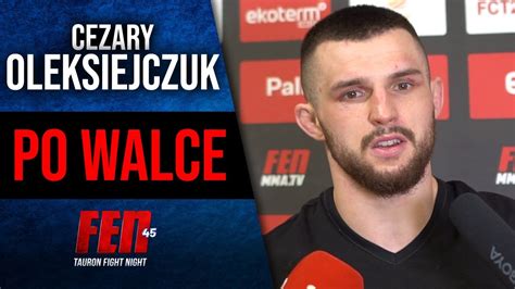 Cezary OLEKSIEJCZUK Po Kolejnej Obronie Pasa FEN PFL Bellator Nie