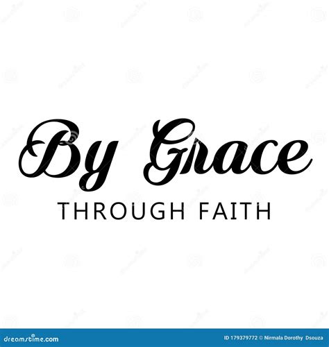 Christian Quote By Grace Through Faith Stock Vector Illustration Of