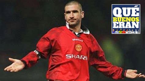 Premier League Eric Cantona Un Genio Indomable Que Estuvo A Punto De