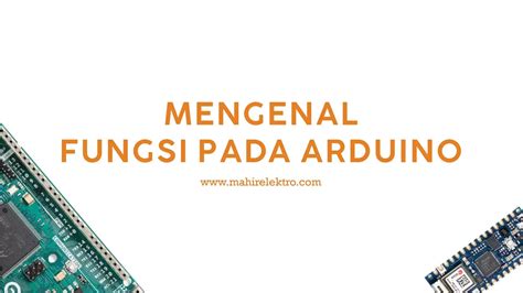 Mengenal Fungsi Pada Arduino Function Hp Lows