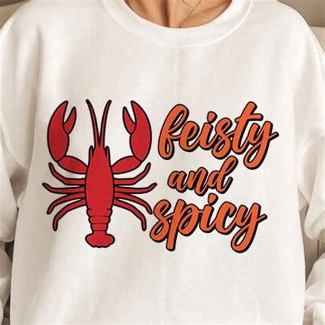 Feisty And Spicy Svg Png Sublimation Crawfish Junkie Season Etsy