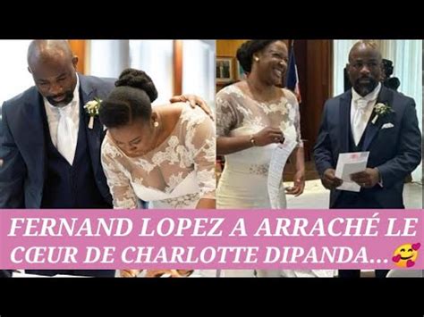 LA VRAIE ROMANCE FERNAND LOPEZ A ARRACHÉ LE CŒUR DE CHARLOTTE