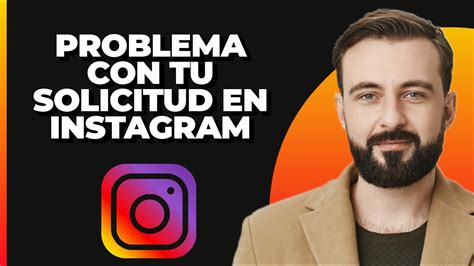 Cómo Arreglar Lo Siento Hubo Un Problema Con Tu Solicitud en Instagram